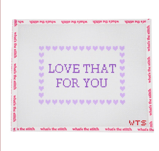 Love That For You