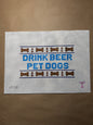 Drink Beer Pet Dogs